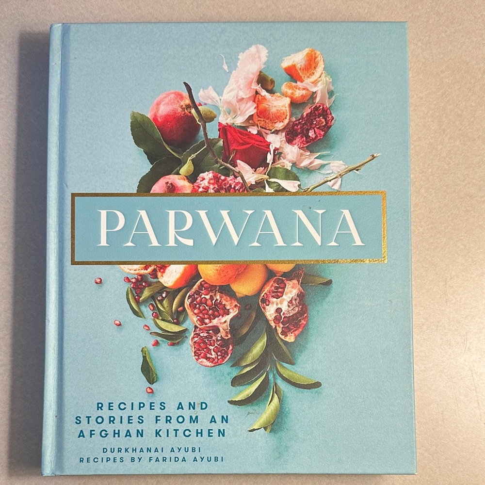 Parwana Afghan Kitchen Cookbook